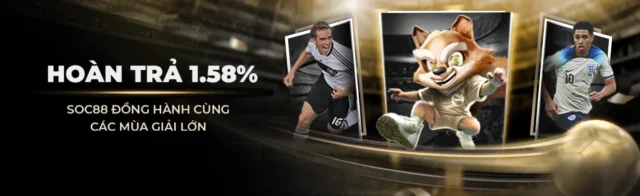 SOC88 Hoàn Trả 1.58% Tổng Cược